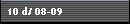 10 d/ 08-09
