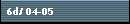 6d/ 04-05